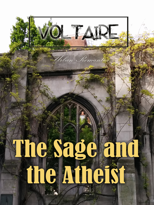 Title details for The Sage and the Atheist by Voltaire - Available